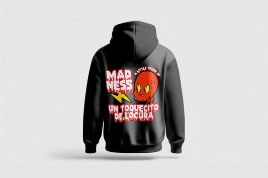 Go Loco Premium Black Hoodie-"Little Touch of Madness"-"Un Toquecito de Locura”