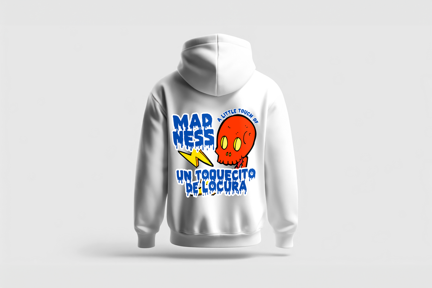 Go Loco Premium White Hoodie-"Little Touch of Madness"-"Un Toquecito de Locura”