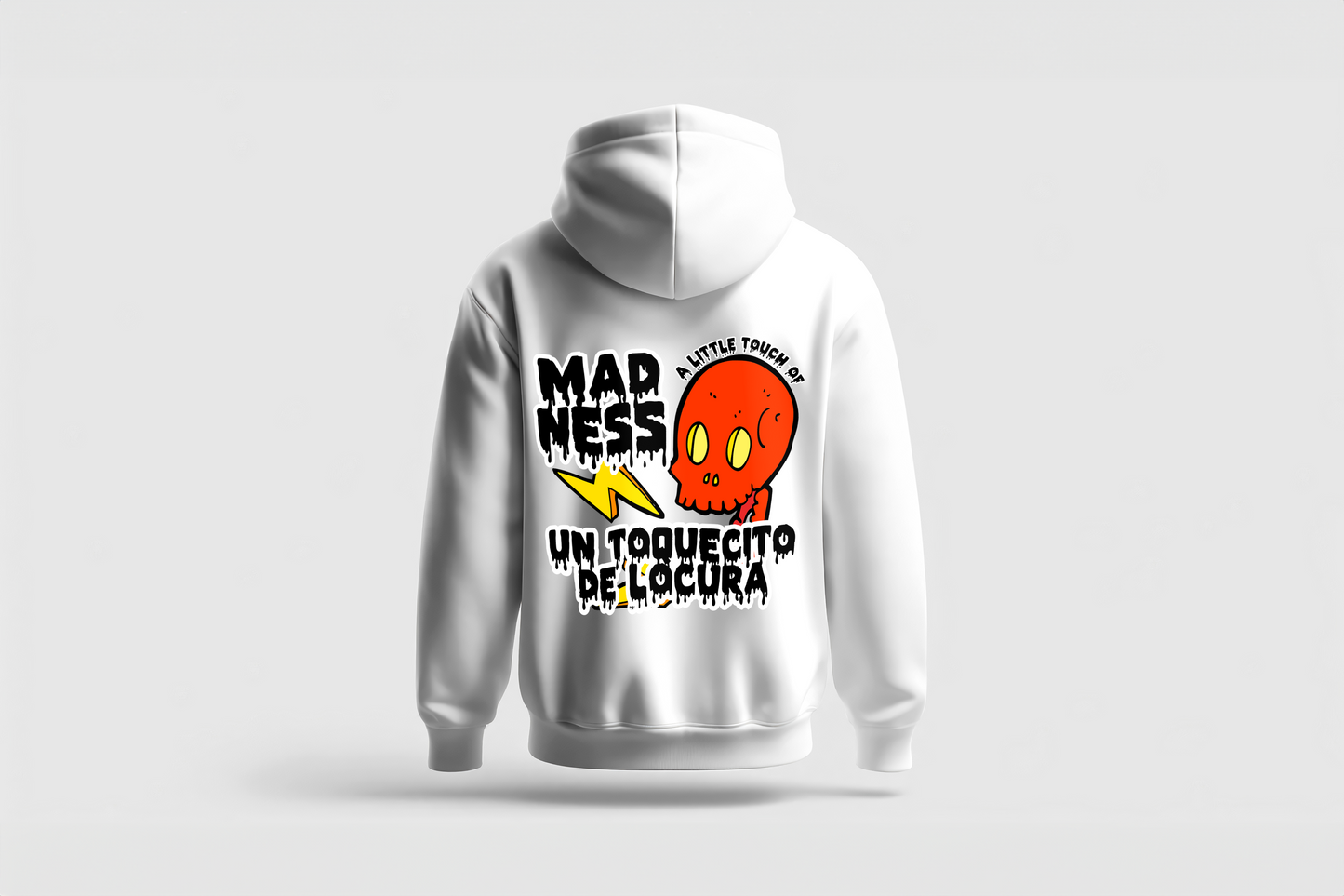 Go Loco Premium White Hoodie-"Little Touch of Madness"-"Un Toquecito de Locura”